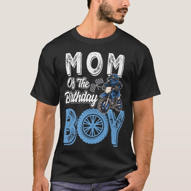 Mom of the Birthday Boy Dirt Bike B-day motocross  T-Shirt (Front)