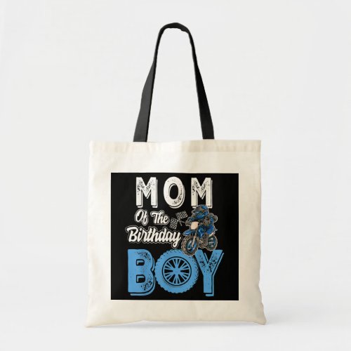 Mom of the Birthday Boy Dirt Bike B day motocross Tote Bag