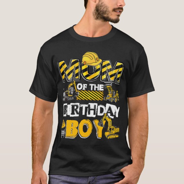 Mom Of The Birthday Boy Family Mom Construction Bi T-Shirt (Front)