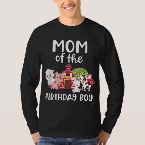 Mom Of The Birthday Boy Farm Animals Birthday Part T_Shirt