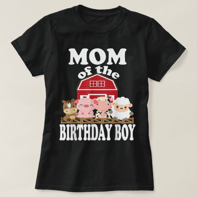 Mom Of The Birthday Boy Farming Animals B-day Part T-Shirt (Design Front)