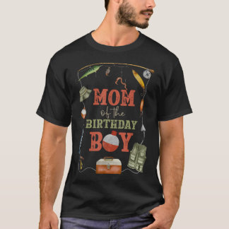 Mom Of The Birthday Boy Fishing First Birthday T-Shirt