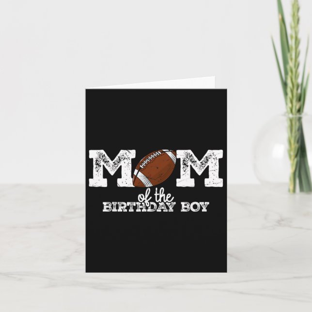 Mom Of The Birthday Boy Football Lover Family Birt Card (Front)