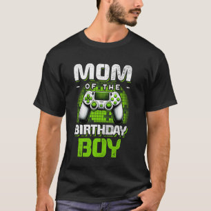 Mom Of The Birthday Boy Gamer Video Game Controlle T-Shirt