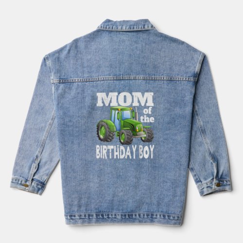 Mom of the Birthday Boy Kids Farm Tractor Party Id Denim Jacket