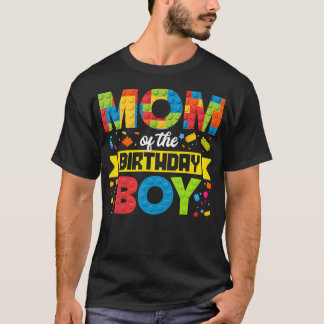 Mom Of The Birthday Boy Master Builder Kids Buildi T-Shirt