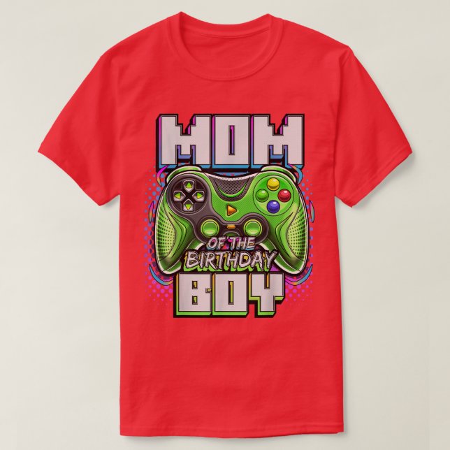 Mom of the Birthday Boy Matching Video Game Birthd T-Shirt (Design Front)
