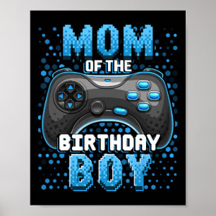 Mom Of The Birthday Boy Matching Video Gamer Birth Poster