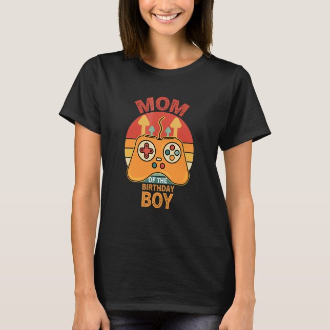 Mom Of The Birthday Boy Matching Video Gamer Birth T-Shirt (Front)