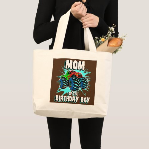 Mom of the Birthday Boy Monster Truck Birthday Large Tote Bag