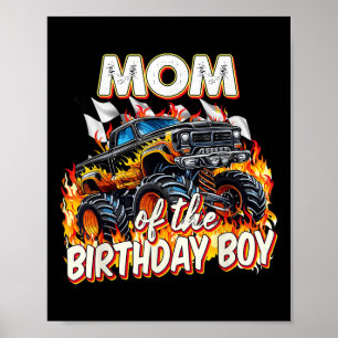 Mom Of The Birthday Boy Monster Truck Birthday Nov Poster