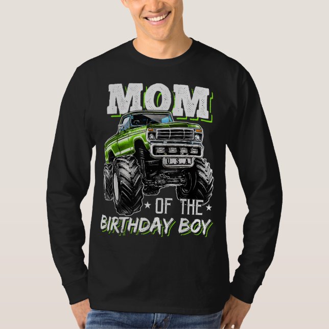 Mom of the Birthday Boy Monster Truck Birthday Nov T-Shirt (Front)