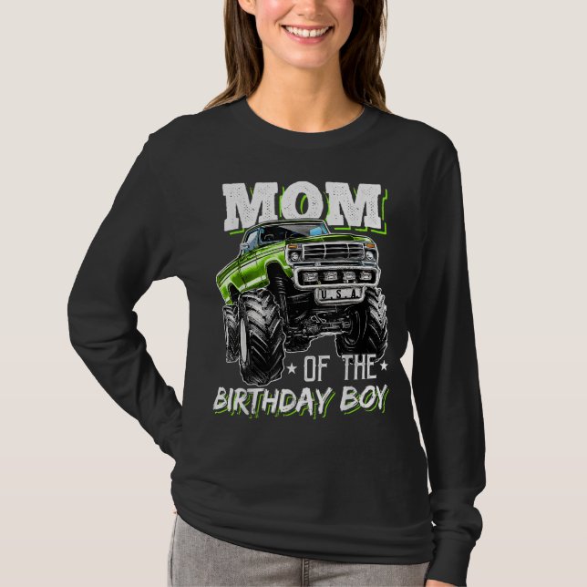 Mom of the Birthday Boy Monster Truck Birthday Nov T-Shirt (Front)