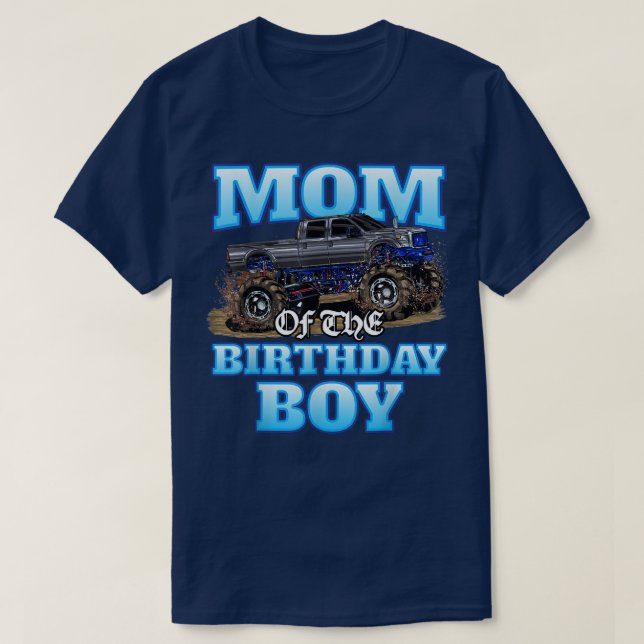 Mom Of The Birthday Boy Monster Truck Birthday Par T-Shirt (Design Front)