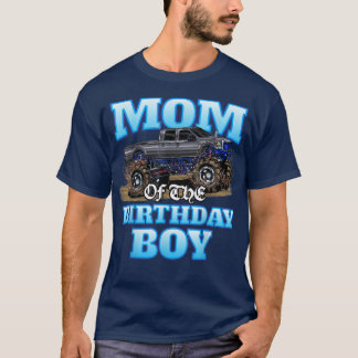 Mom Of The Birthday Boy Monster Truck Birthday Par T-Shirt