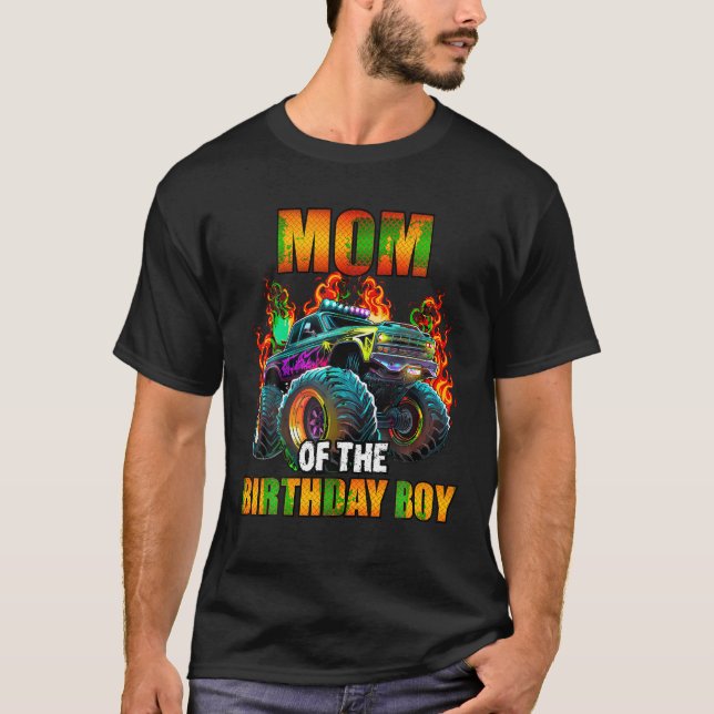 Mom of the Birthday Boy Monster Truck Birthday Par T-Shirt (Front)