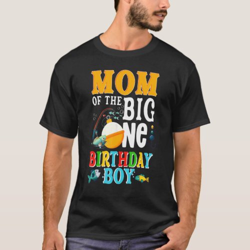 Mom Of The Birthday Boy O Fish Ally One Birthday 1 T_Shirt