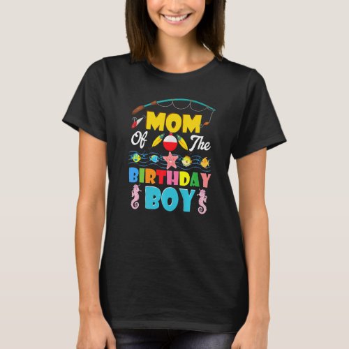 Mom Of The Birthday Boy O Fish Ally One Birthday O T_Shirt