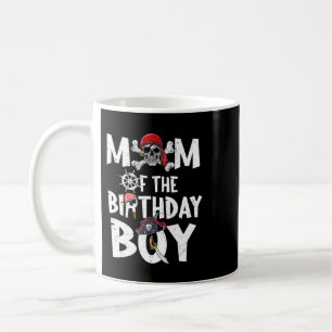 Mom of the Birthday Boy shirt Pirate Mommy Mama Mo Coffee Mug