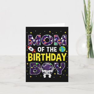Mom of the birthday boy space astronaut birthday card