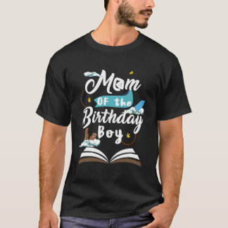 Mom Of The Birthday Boy Theme Atlantis Family Part T-Shirt