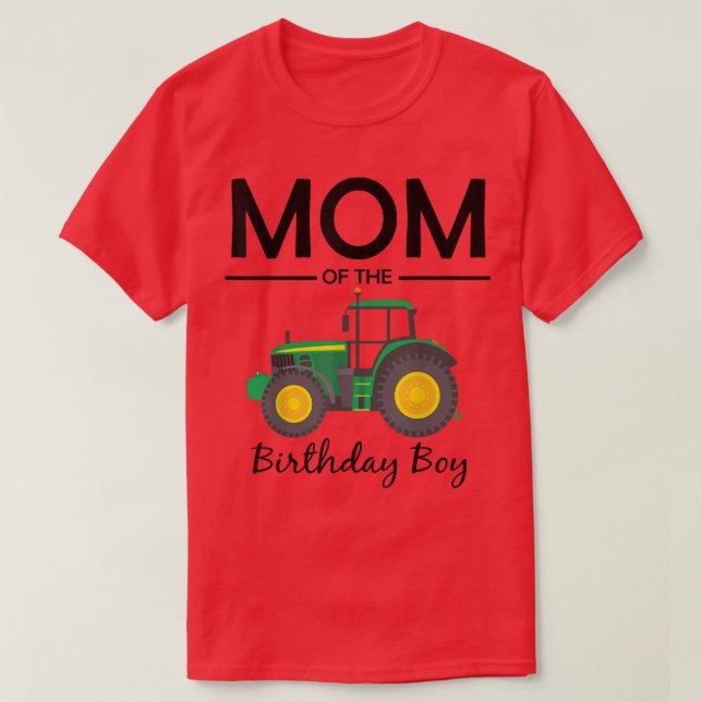Mom Of The Birthday Boy Tractor Farm Party family  T-Shirt (Design Front)