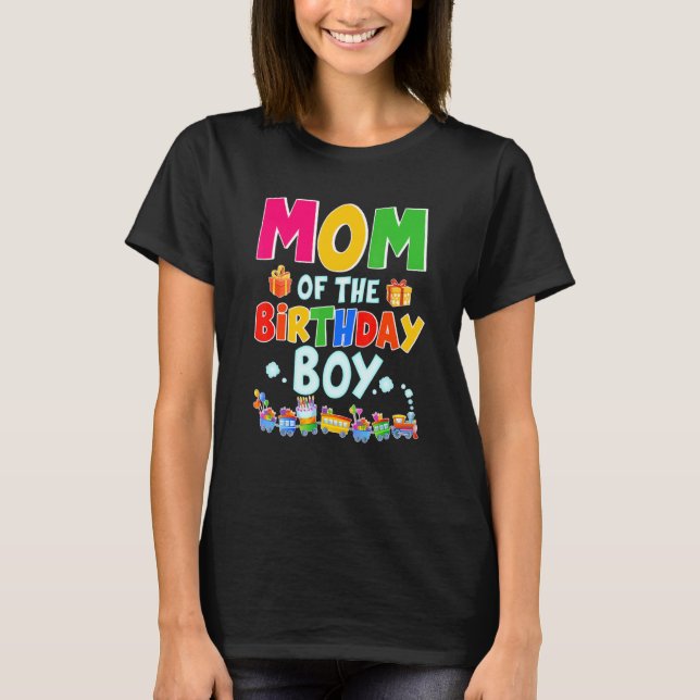 Mom Of The Birthday Boy Train Bday Decorations Rai T-Shirt (Front)