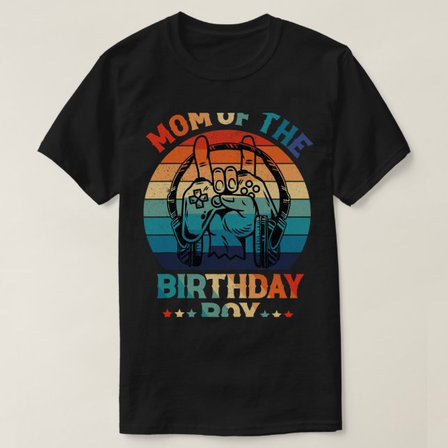 Mom Of The Birthday Boy Video Game Shirt Gamer Mom (Design Front)