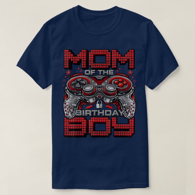 Mom of the Birthday Boy Video Gamer Birthday Party T-Shirt (Design Front)