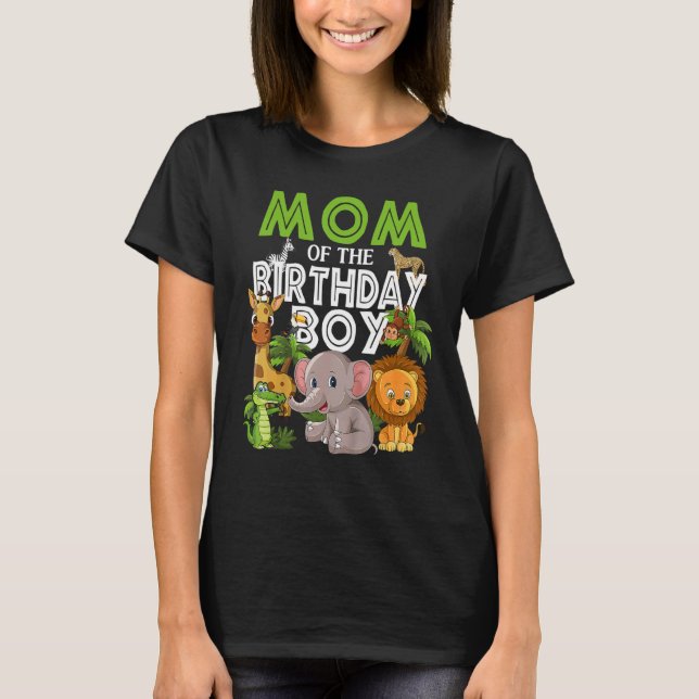 Mom Of The Birthday Boy Zoo Theme Animal Family Pa T-Shirt (Front)
