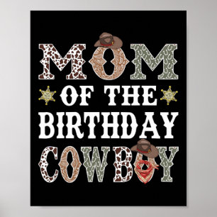 Mom Of The Birthday Cowboy Rodeo Mom Poster