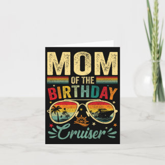 Mom Of The Birthday Cruiser Sungles Cruise Vintage Card