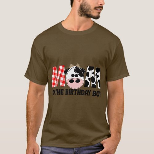 Mom of The Birthday For Boy Cow Farm 1st Birthday  T_Shirt