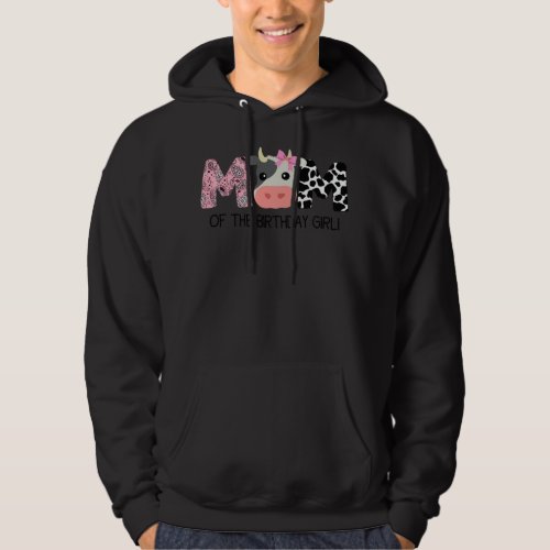 Mom of The Birthday For Girl Cow Farm Birthday Hoodie