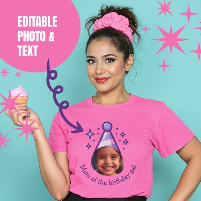 Mom of the Birthday Gal Custom Photo Party Hat T-Shirt (Mom of the Birthday Gal Custom Photo Party Hat T-Shirt)