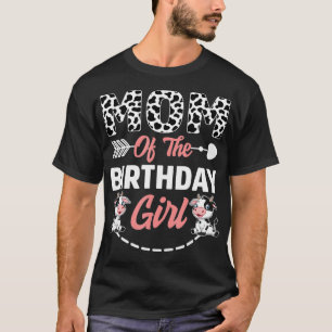 Mom Of The Birthday Girl Cow Birthday Farm Animal  T-Shirt