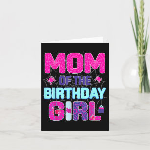 Mom Of The Birthday Girl Cute Spider Family Bday P Card