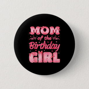 Mom Of The Birthday Girl Family Nk Coquette Bow Button