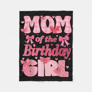 Mom Of The Birthday Girl Family Pink Coquette Bow  Fleece Blanket