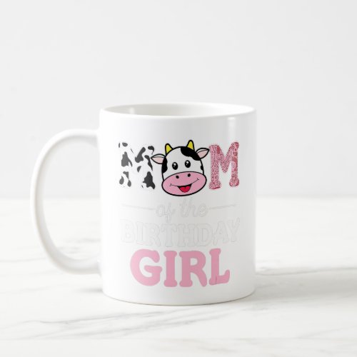 Mom of The Birthday Girl  Farm Cow Mommy Mama 1st  Coffee Mug