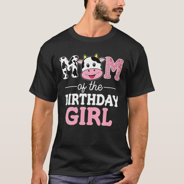 Mom Of The Birthday Girl Farm Cow Mommy Mama 1St T-Shirt (Front)