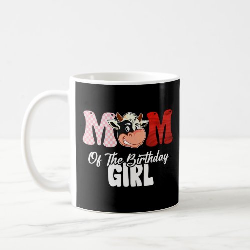 Mom Of The Birthday Girl Farming Barnyard Birthday Coffee Mug