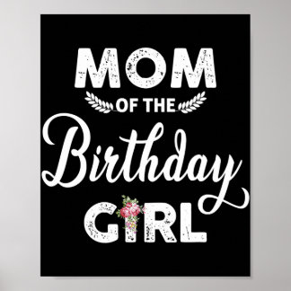 Mom of the birthday Girl  Poster