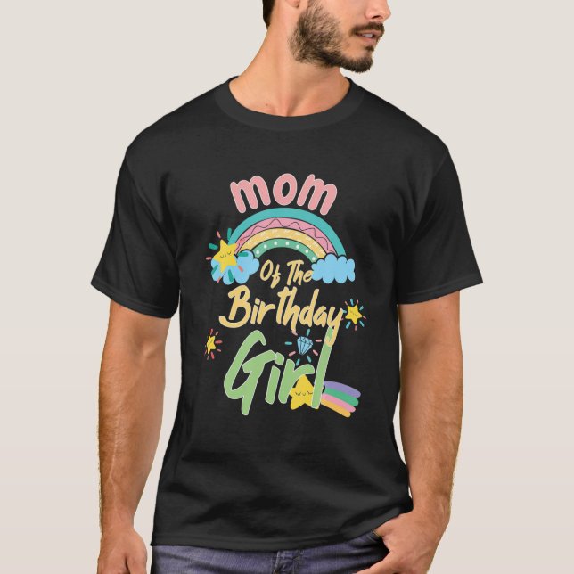Mom Of The Birthday Girl Rainbow Matching Family T-Shirt (Front)