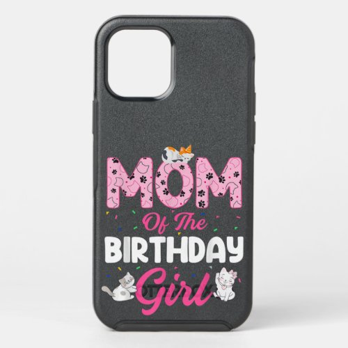 Mom of the Birthday Girl Shirt Cat Lover Kitty Kit OtterBox Symmetry iPhone 12 Pro Case