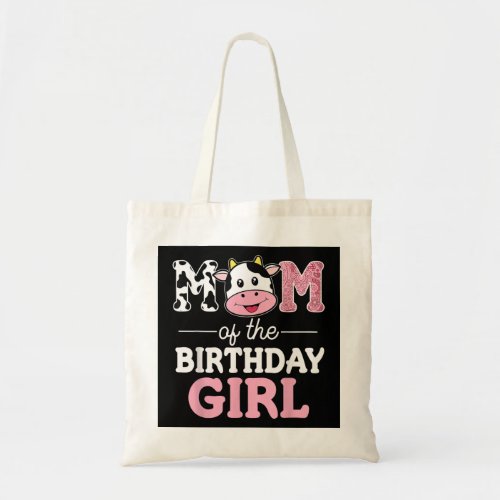 Mom of The Birthday Girl Shirt Farm Cow Mommy Mama Tote Bag