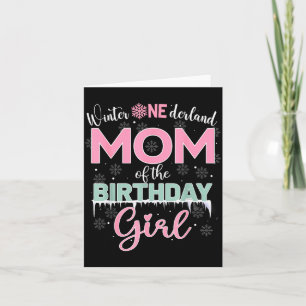 Mom Of The Birthday Girl Shirt Winter Onederland F Card