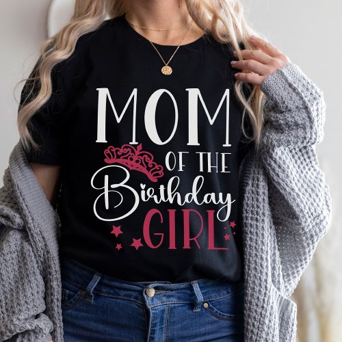 Mom of the Birthday Girl Squad Custom Matching T_Shirt
