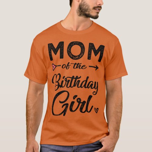 Mom of the birthday girl T_Shirt