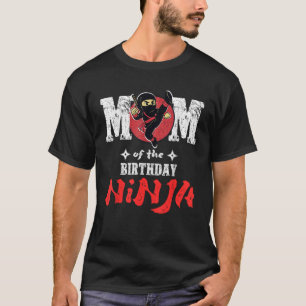 Mom of The Birthday Ninja for Boy Funny Mom Ninja T-Shirt